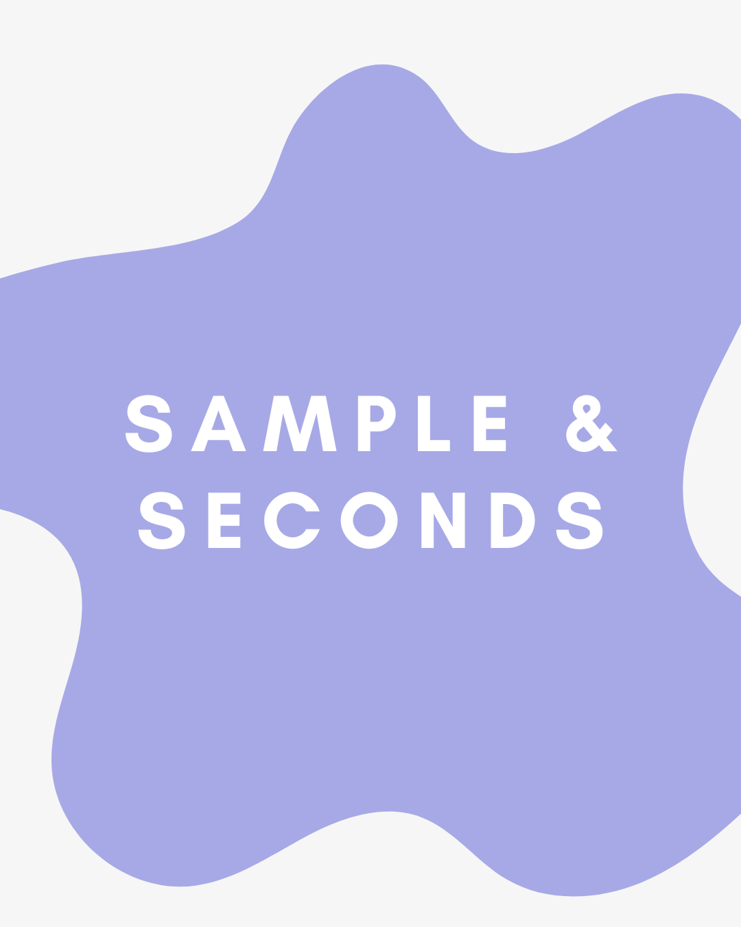Sample &amp; Seconds Bulk Packs
